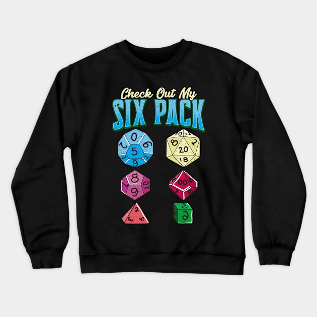 Funny Check Out My Six Pack RPG Gaming Dice Pun Crewneck Sweatshirt by theperfectpresents